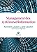 MANAGEMENT DES SYSTEMES D'INFORMATION 15E EDITION (ECO GESTION) (French Edition) by 