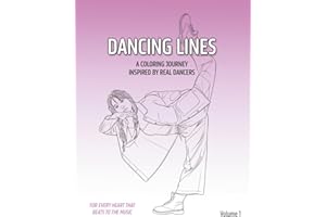 Dancing Lines: A Coloring Book Inspired by Real Dancers - Volume 1