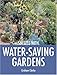 Success with Water-Saving Gardens (Success with Gardening) by 
