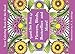 Flowers, Birds, Butterflies & More!, Travel Size Book of: Your Coloring Book for the Road