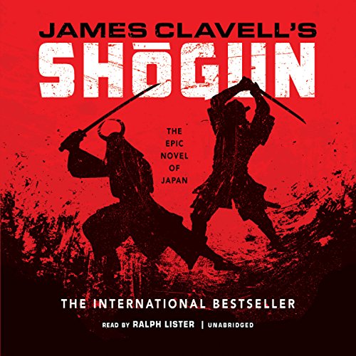 Shogun: The Epic Novel of Japan: The Asian Saga, Book 1