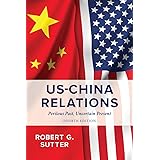 US-China Relations: Perilous Past, Uncertain Present
