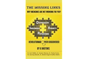 THE MISSING LINKS WHY MEDICINES ARE NOT WORKING FOR YOU?: REVOLUTIONARY PATH DISCOVERED BY 6 DOCTORS