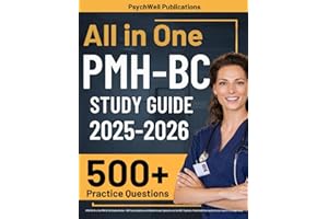 PMH-BC Study Guide: UPDATED All-in-One PMH-BC Certification Review + 500 Practice Questions with Detailed Answer Explanations for the ANCC ... Certification Exam (4 Full-Length Tests)