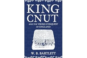King Cnut and the Viking Conquest of England