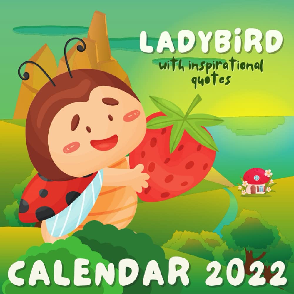 Ladybird Calendar 2022: With Inspirational Quotes September 2021 - December 2022 Monthly Planner Mini Calendar (Inspirational Calendars 2022): Publishing, Nature Wisdom: 9798501172166: Amazon.com: Books