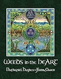 Weeds in the Heart by 