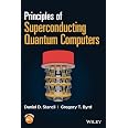 Principles of Superconducting Quantum Computers: Stancil, Daniel D ...
