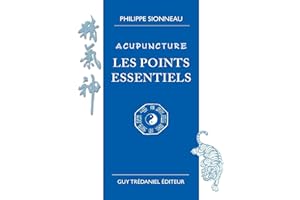 Acupuncture les points essentiels (French Edition)
