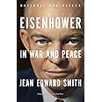 Eisenhower in War and Peace