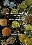 Image de The Mining and Related Tokens of West Cumberland and Their Issuers