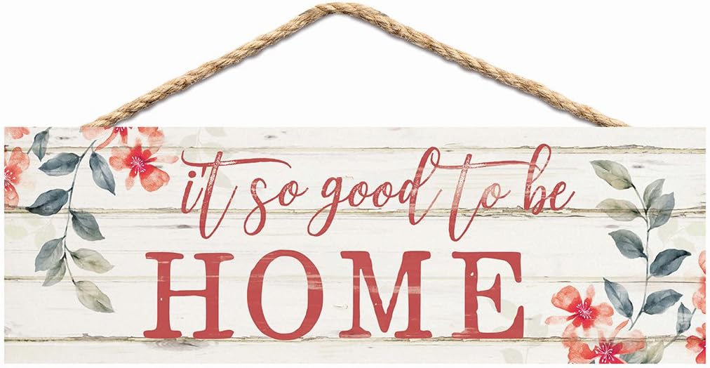 P. Graham Dunn So Good to Be Home Floral Whitewash 10 x 3.5 Inch Pine Wood Slat Hanging Wall Sign