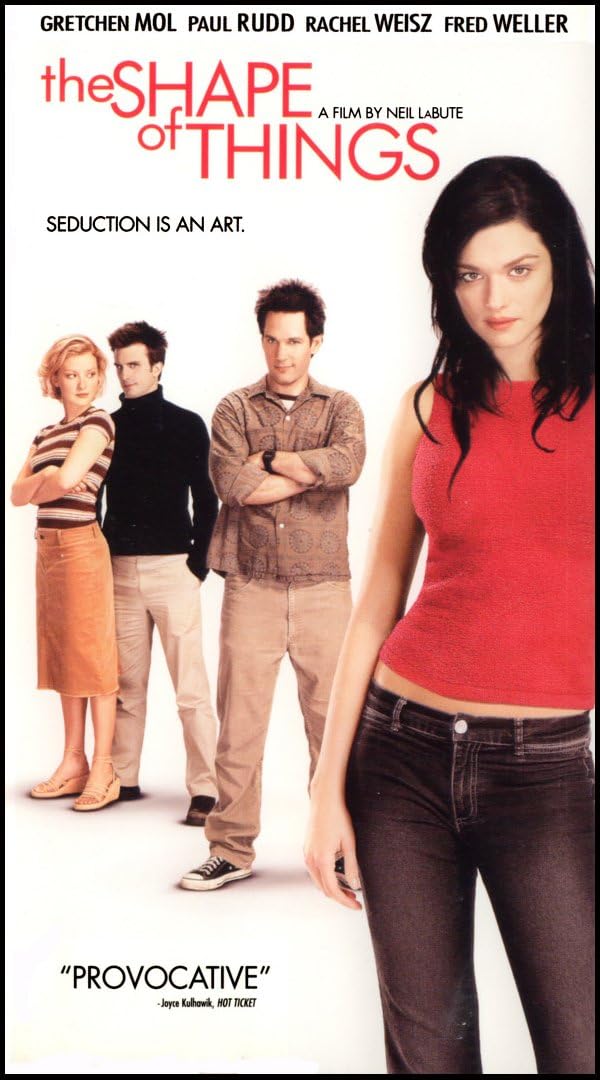 Film The Shape Of Things Amazon.com: The Shape of Things [VHS]: Gretchen Mol, Paul Rudd, Rachel