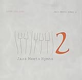 Jazz Meets Hymns 2