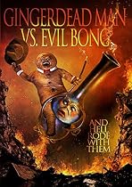 Gingerdead Man Vs. Evil Bong