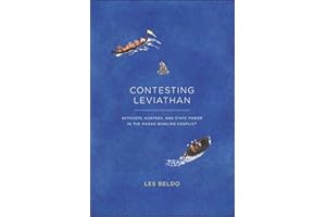 Contesting Leviathan: Activists, Hunters, and State Power in the Makah Whaling Conflict