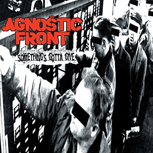 Album Art for Something's Gotta Give by AGNOSTIC FRONT