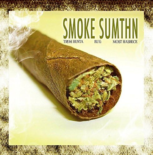 Smoke Sumthn