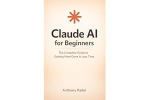Claude AI for Beginners: The Complete Guide to Getting More Done in Less Time
