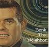 Bonk Thy Neighbor: Bonk Festival of New Music