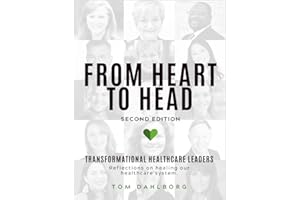 From Heart To Head & Back Again: ... a Journey Through the Healthcare System