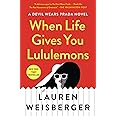 When Life Gives You Lululemons
