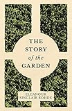 The Story of the Garden by Eleanour Sinclair Rohde