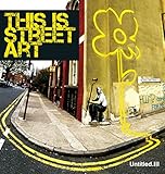 Untitled III. This is Street Art