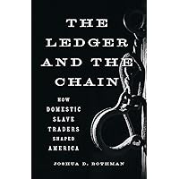 The Ledger and the Chain: How Domestic Slave Traders Shaped America