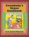 Everybodys Vegan Cookbook by 