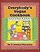 Everybodys Vegan Cookbook by 