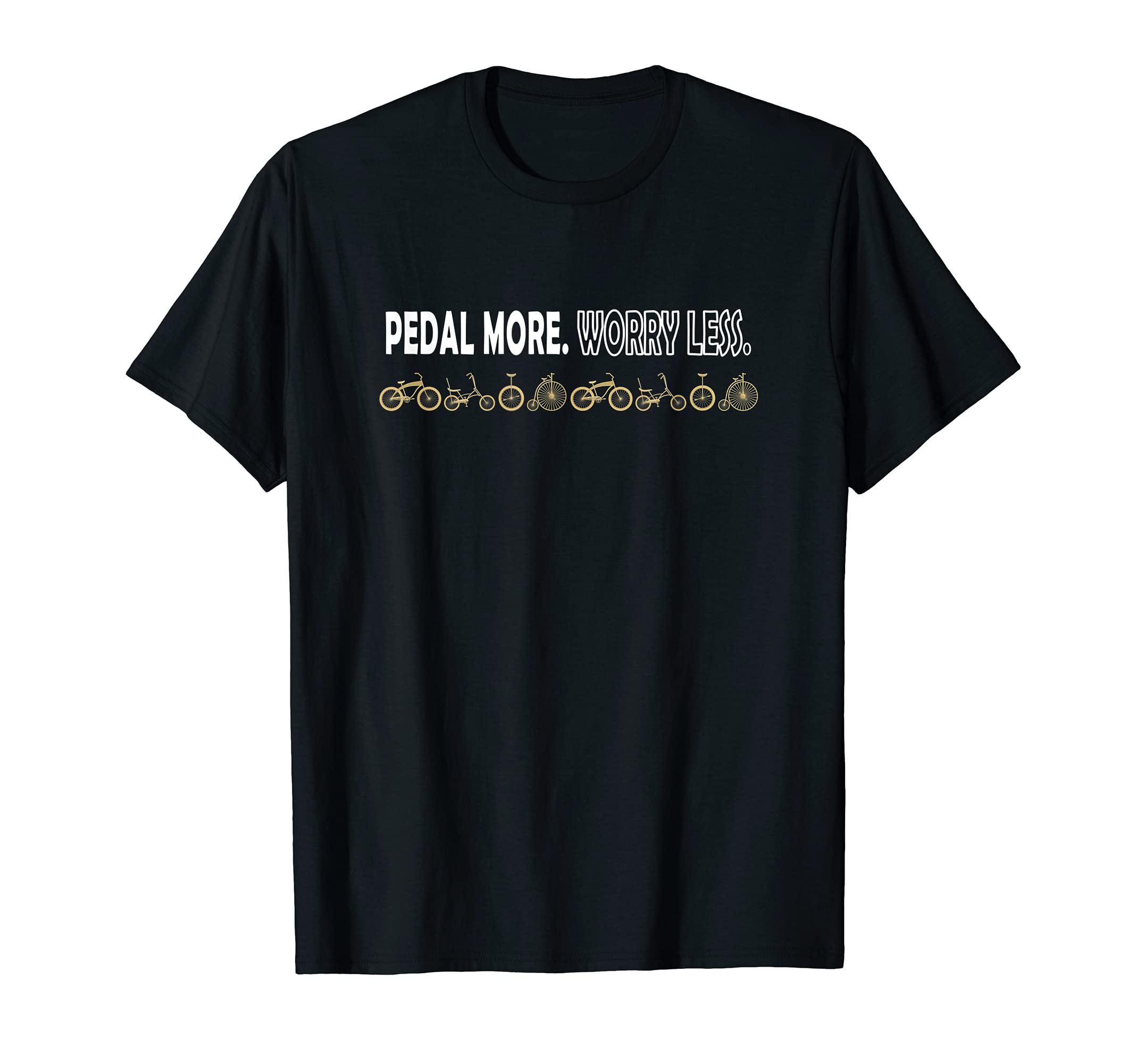 Pedal More Worry Less Cycling Bicycle Saying T-Shirt