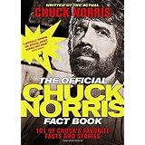 The Official Chuck Norris Fact Book: 101 of Chuck's Favorite Facts and Stories