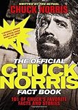The Official Chuck Norris Fact Book: 101 of Chuck's Favorite Facts and Stories by Chuck Norris, Todd DuBord