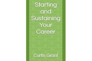 Starting and Sustaining Your Career