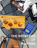 The Breweries of Montana by 