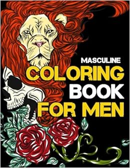 Masculine Coloring Book For Men Adult Activity Coloring Book For Masculine Coloring Book For Men Adult Activity Coloring Book For