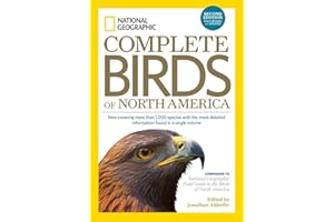 National Geographic Complete Birds of North America, 2nd Edition: Now Covering More Than 1,000 Species With the Most-Detailed