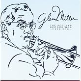 Glenn Miller The Popular Recordings, 1938-1942