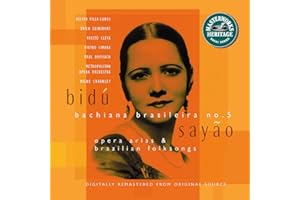 Bidu Sayao: Opera Arias and Brazilian Folksongs