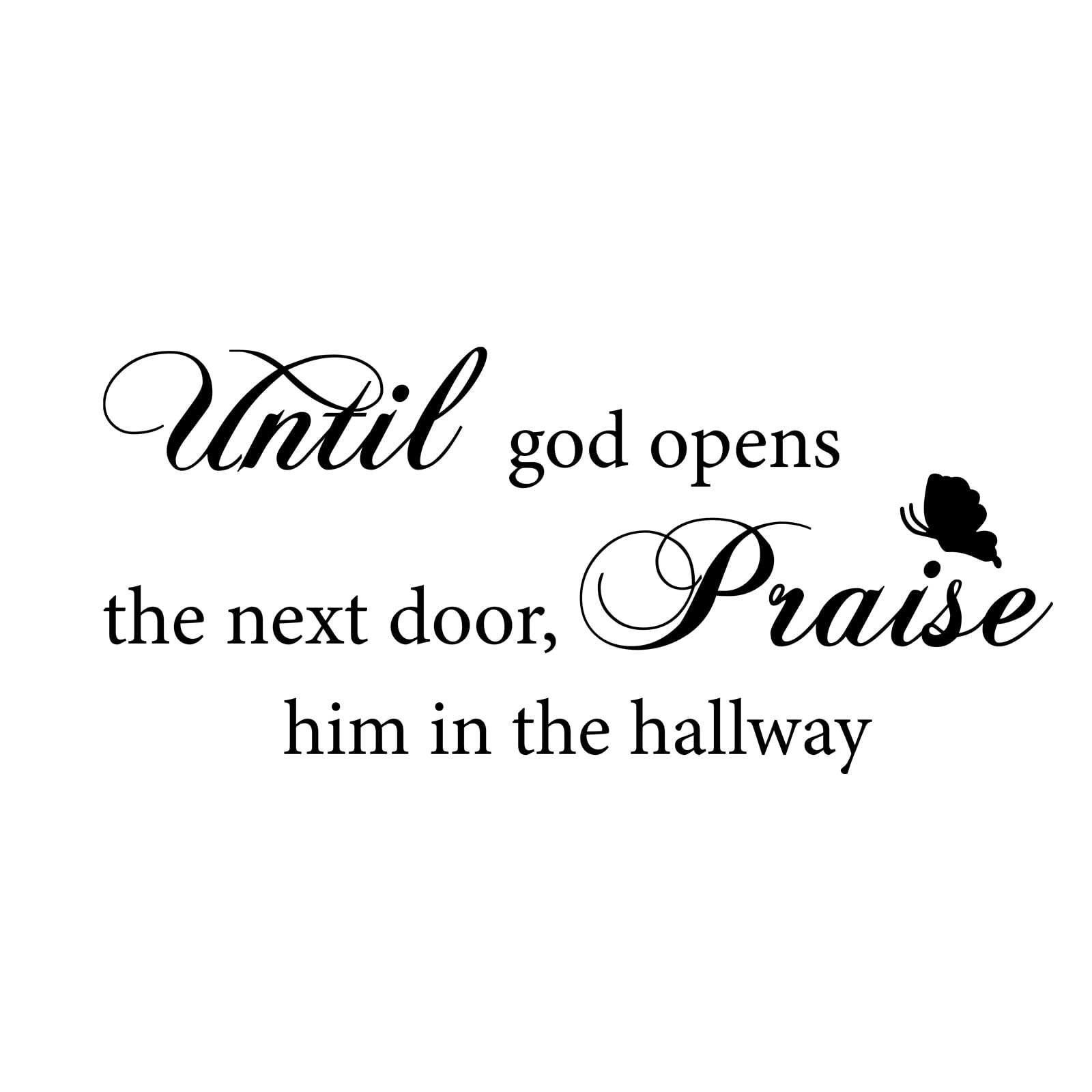 Until God Opens The Next Door Praise Him in The Hallway Wall Decals, Vinyl Religious Quote Wall Stickers Art Lettering Saying Home Decoration for Bedroom Living Room Home Decoration