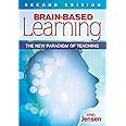 Brain-Based Learning: The New Paradigm of Teaching