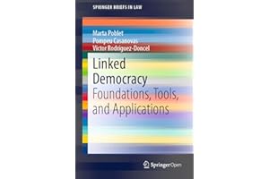 Linked Democracy: Foundations, Tools, and Applications (SpringerBriefs in Law)
