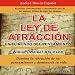 La Ley de Atraccion en el Mundo del Pensamiento [The Law of Attraction in the World of Thought]: Vibracion del Pensamiento