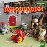 66 personnages à créer en pâte polymère by 