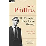 The Emerging Republican Majority: Updated Edition (The James Madison Library in American Politics)