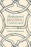 Shakespeare's Binding Language