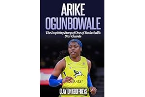 Arike Ogunbowale: The Inspiring Story of One of Basketball's Star Guards