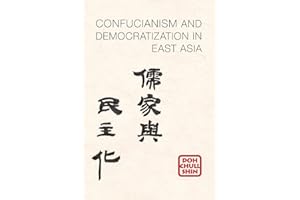 Confucianism and Democratization in East Asia