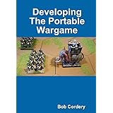 Developing The Portable Wargame